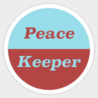 Peace Keeper - Anti War Sticker